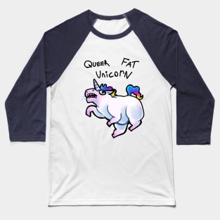 Queer fat unicorn Baseball T-Shirt